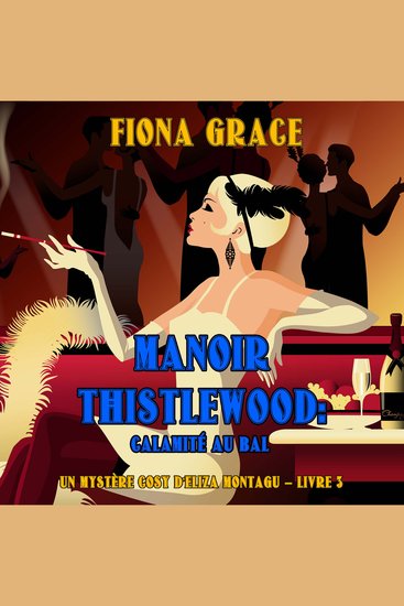 Manoir Thistlewood : Une cuillerée mortelle (Un mystère Eliza Montagu – Livre 2) - Narration par une voix synthétisée - cover