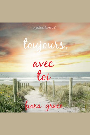Toujours avec toi (Un port sans fin – Livre 1) - Narration par une voix synthétisée - cover