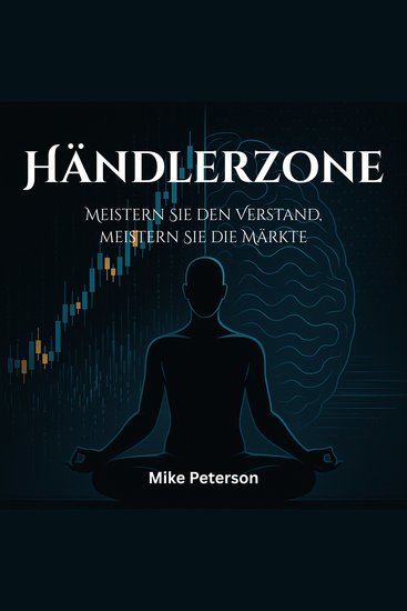 Händlerzone - Meistern Sie den Verstand meistern Sie die Märkte - cover