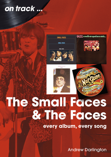 The Small Faces and The Faces - Every Album Every Song - cover