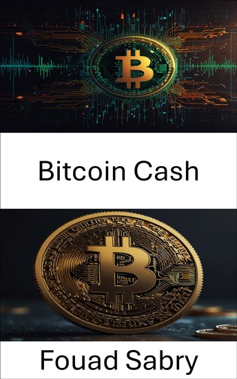 Bitcoin Cash - Una rivoluzione nei pagamenti digitali peer-to-peer - cover