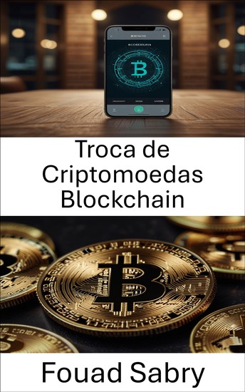 Troca de Criptomoedas Blockchain - Fortalecendo Ativos Digitais com Tecnologia Stablecoin - cover