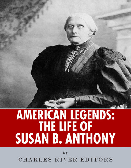 The Life of Susan B Anthony - cover