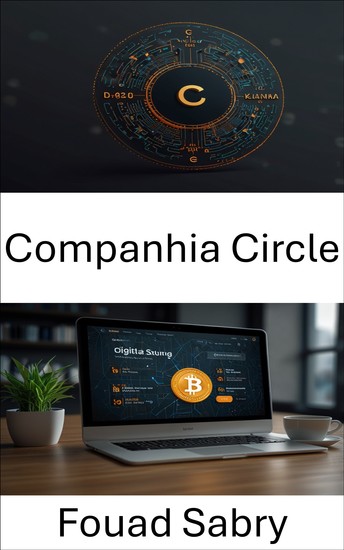 Companhia Circle - Navegando pelo futuro dos pagamentos e integração de blockchain - cover