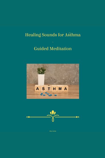 Healing Sounds for Asthma - Guided Meditation - cover