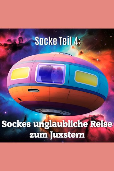 Socke Teil 4: Sockes unglaubliche Reise zum Juxstern - cover