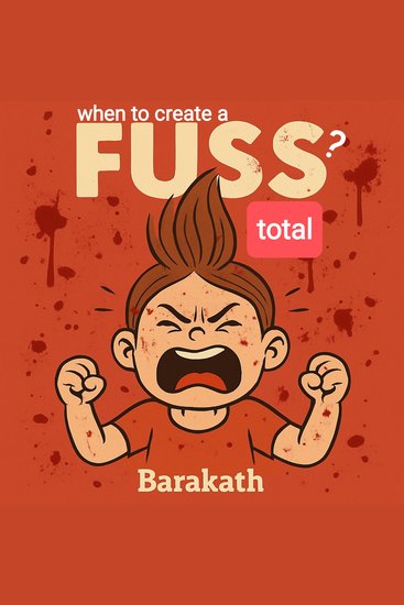 When to create a fuss? TOTAL - cover