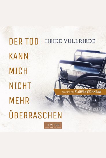 DER TOD KANN MICH NICHT MEHR ÜBERRASCHEN - Roman - cover