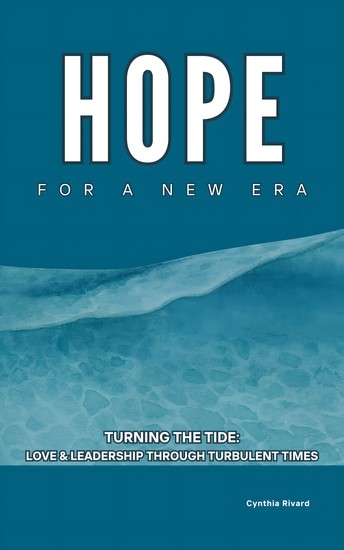 Hope For A New Era - Turning the Tide Love and Leadership Through Turbulent Times - cover