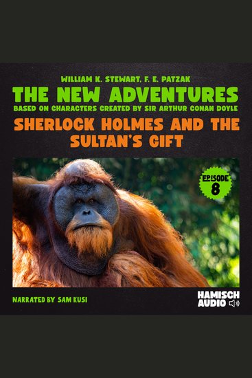 Sherlock Holmes and the Sultan's Gift (The New Adventures Episode 8) - cover