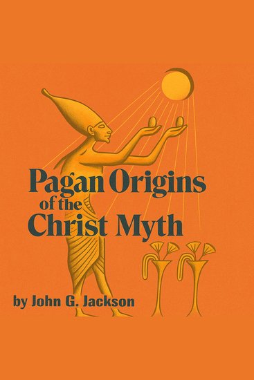 Pagan Origins of the Christ Myth - cover