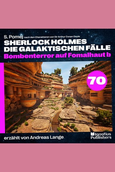 Bombenterror auf Fomalhaut b (Sherlock Holmes - Die galaktischen Fälle Folge 70) - cover