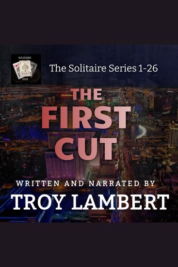 First Cut The: The Solitaire Series Episodes 1-26 - cover