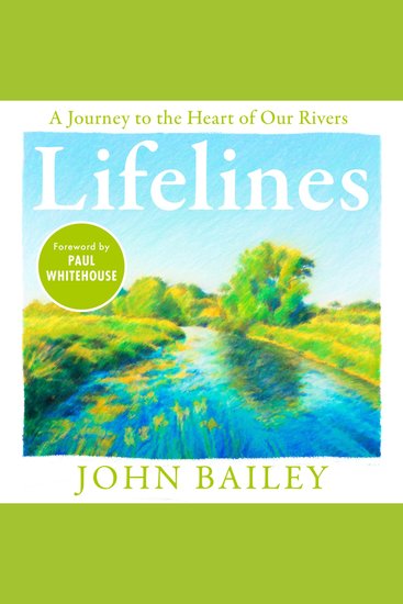 Lifelines: A Journey to the Heart of Our Rivers new for 2027 - cover