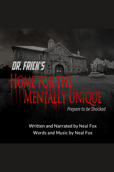 Dr Frick's Home for the Mentally Unique - Prepare to be Shocked - cover