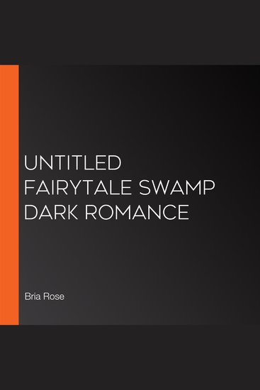 Untitled Fairytale Swamp Dark Romance - cover