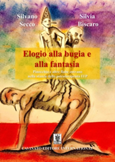 Elogio alla bugia e alla fantasia - Pinocchio e altre fiabe entrano nella stanza dello psicoterapeuta ITP - cover