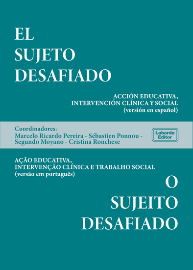 El sujeto desafiado- O sujeito desafiado - Acción educativa intervención clínica y social (versión en español)- O sujeito desafiado Ação educativa intervenção clínica e trabalho social (versión en portugués) - cover