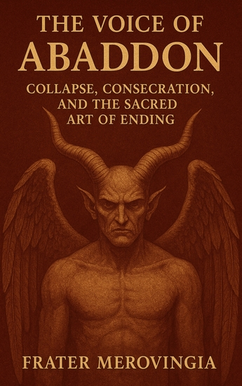 The Voice of Abaddon - Collapse Consecration and the Sacred Art of Ending - cover