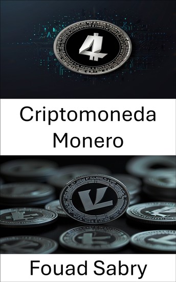 Criptomoneda Monero - La próxima evolución de la privacidad y la descentralización en las monedas digitales - cover