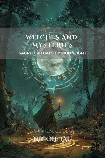 Witches and Mysteries - Sacred Rituals by Moonlight - cover