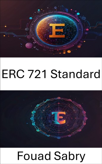 ERC 721 Standard - Dijital Sahipliğin ve Benzersiz Varlıkların Temeli - cover