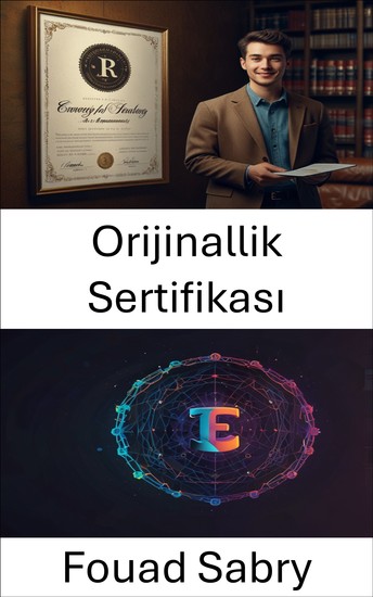 Orijinallik Sertifikası - NFT Ekonomisinde Dijital Mülkiyet Kanıtı - cover