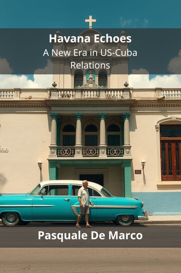 Havana Echoes - A New Era in US-Cuba Relations - cover