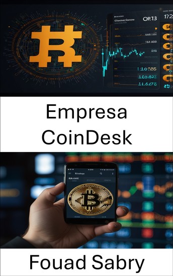 Empresa CoinDesk - Descodificando os mercados digitais na era das bolsas de criptomoedas - cover