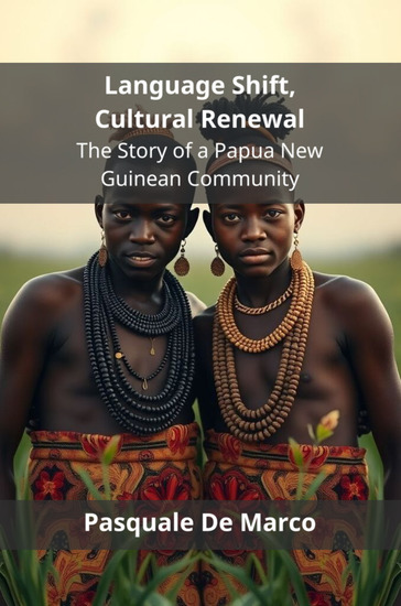 Language Shift Cultural Renewal - The Story of a Papua New Guinean Community - cover