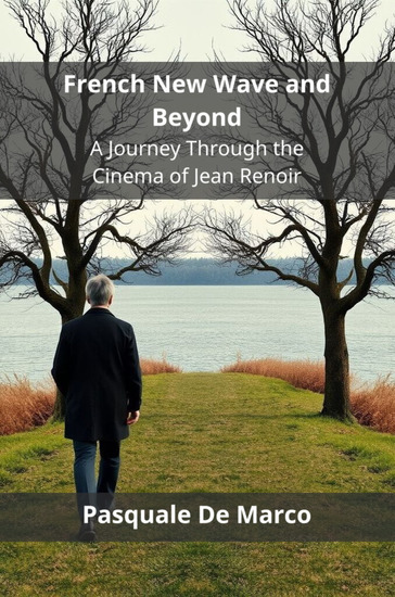 French New Wave and Beyond - A Journey Through the Cinema of Jean Renoir - cover