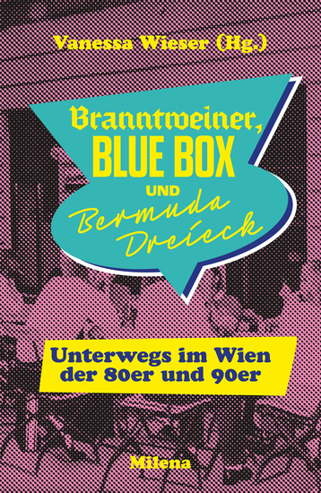 BRANNTWEINER BLUE BOX UND BERMUDA DREIECK - Unterwegs im Wien der 80er und 90er - cover