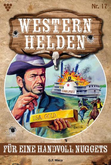 Für eine Handvoll Nuggets - Western Helden 17 – Western - cover