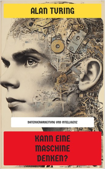 Kann eine Maschine denken? - Datenverarbeitung und Intelligenz - cover