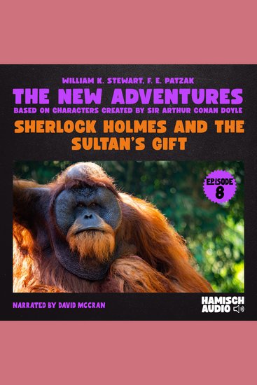 Sherlock Holmes and the Sultan's Gift (The New Adventures Episode 8) - cover
