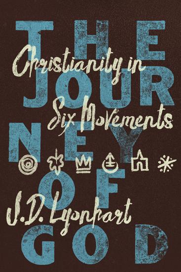 The Journey of God - Christianity in Six Movements - cover