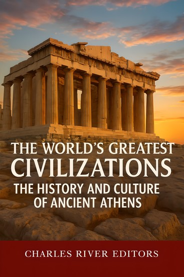 The History and Culture of Ancient Athens - cover