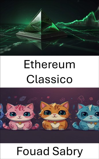 Ethereum Classico - L'ascesa del gaming decentralizzato e dei collezionabili digitali - cover