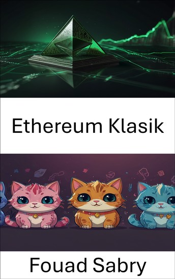 Ethereum Klasik - Merkezi Olmayan Oyunların ve Dijital Koleksiyonların Yükselişi - cover