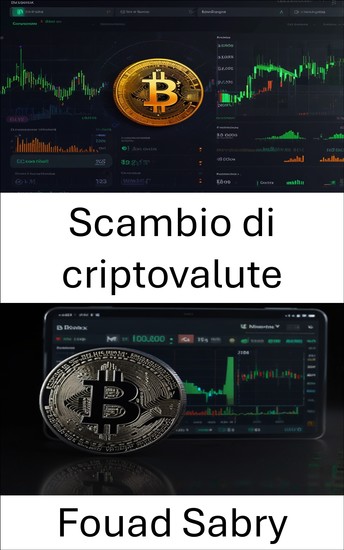 Scambio di criptovalute - Una guida al trading e agli investimenti su Bitfinex - cover