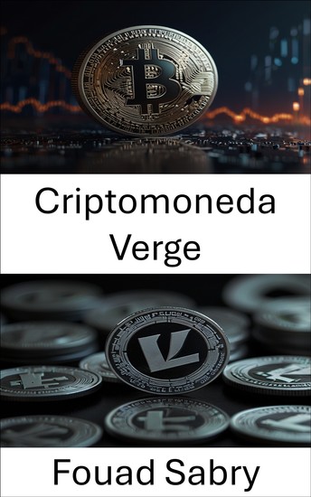 Criptomoneda Verge - El futuro de las transacciones seguras y anónimas en el ecosistema Litecoin - cover