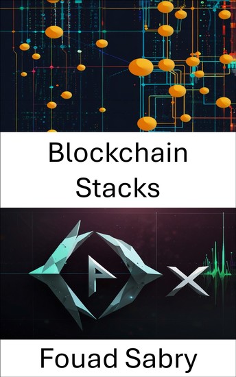 Blockchain Stacks - Un protocole décentralisé pour un trading évolutif sécurisé et sans confiance - cover