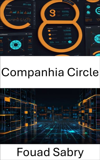 Companhia Circle - Desbloqueando o futuro dos pagamentos digitais e da inovação em blockchain - cover