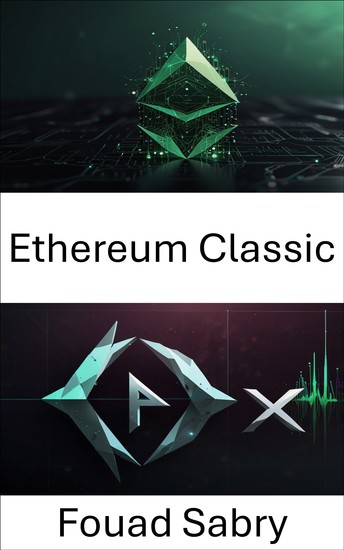 Ethereum Classic - Construindo Soluções Blockchain Seguras e Escaláveis ​​para Trocas Descentralizadas - cover