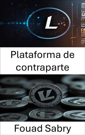 Plataforma de contraparte - Explorando el futuro de las finanzas descentralizadas con Litecoin - cover