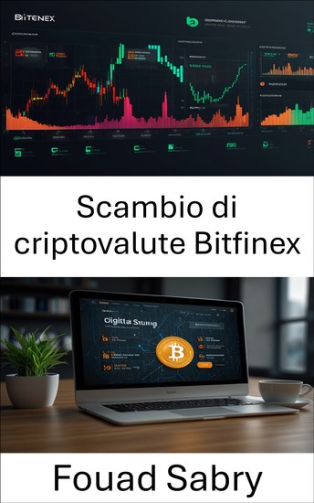 Scambio di criptovalute Bitfinex - L'ascesa e l'impatto delle piattaforme globali di trading di criptovalute - cover