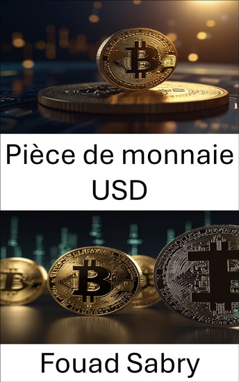 Pièce de monnaie USD - Explorer l'essor des stablecoins dans la finance numérique - cover