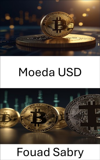 Moeda USD - Explorando a ascensão das stablecoins nas finanças digitais - cover