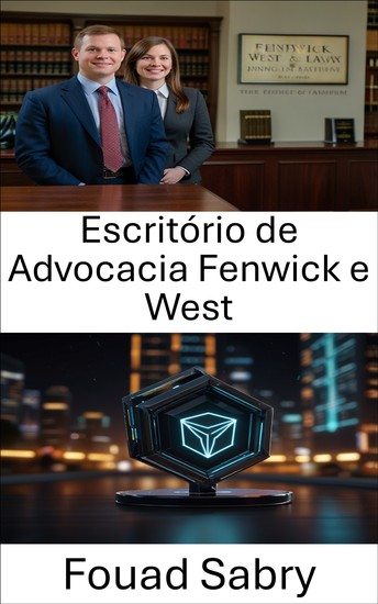 Escritório de Advocacia Fenwick e West - Estratégias jurídicas para navegar na inovação e conformidade do blockchain - cover
