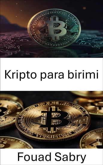 Kripto para birimi - Dijital Varlıkların Geleceği ve Finansal İstikrar - cover